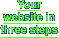 How to get your own web site in three easy steps!